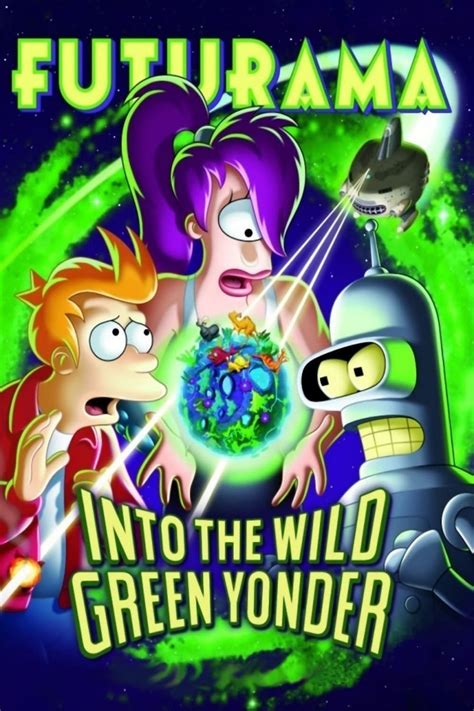 Futurama: Into the Wild Green Yonder .